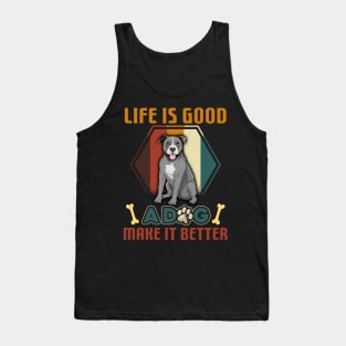 A Dog Makes Life Better Pitbull Lovers Tank Top